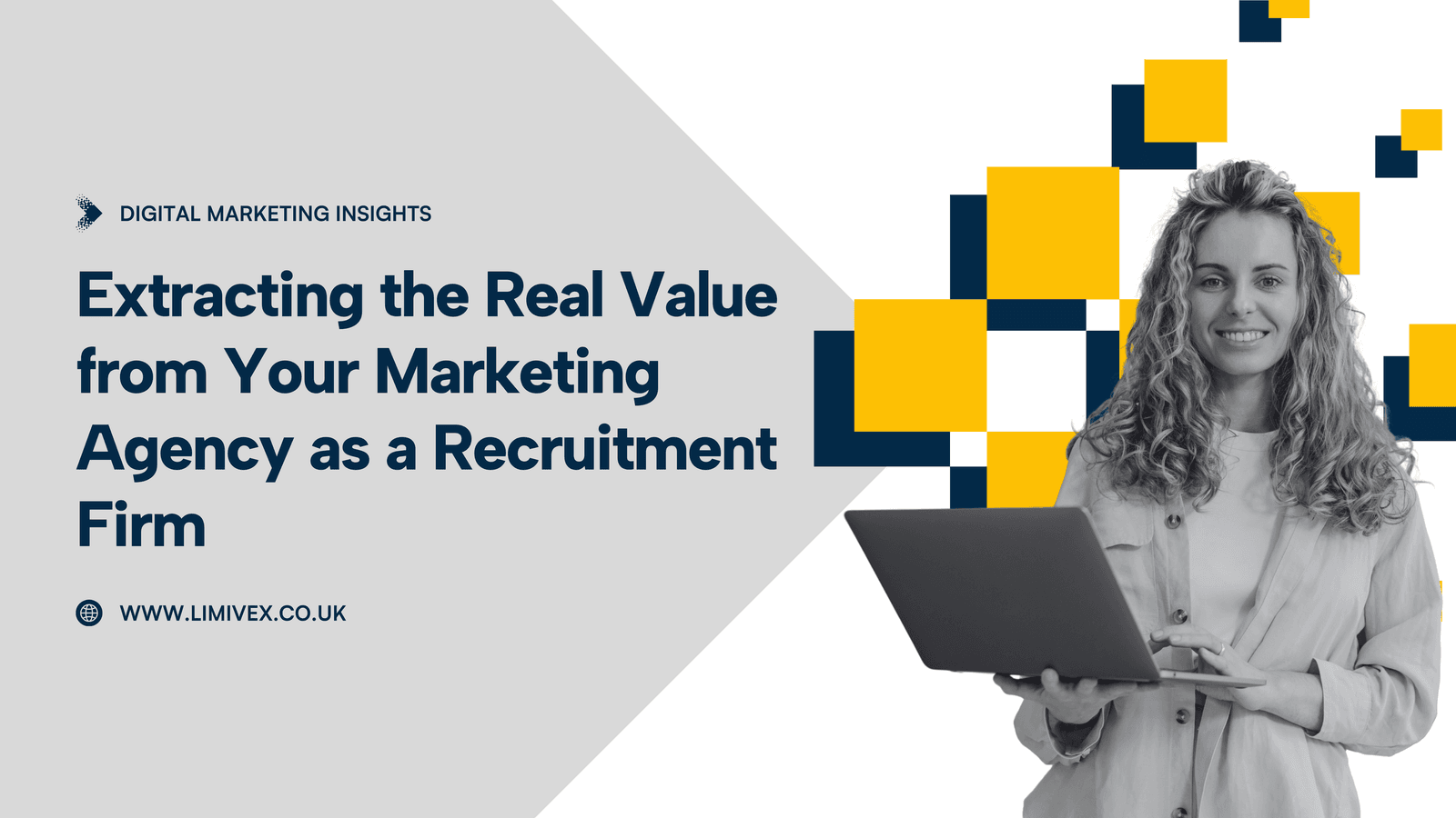 Extracting the Real Value from Your Marketing Agency as a Recruitment Firm